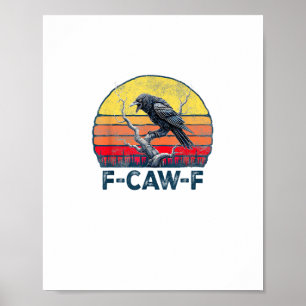 Poster F-Caw-F Drôle de corbeau corbeau gothique vintage