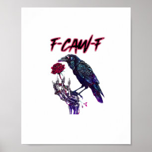 Poster F-Caw-F Drôle de corbeau Corbeau Saison effrayante
