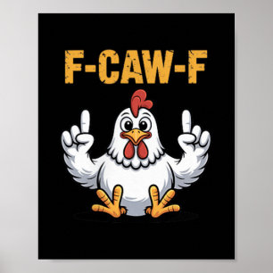 Poster F-caw-f Drôle Drôle Humour de dessin de poulet Vib