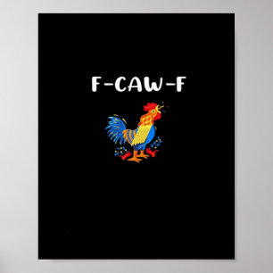 Poster F-Caw-F Drôle Tendance