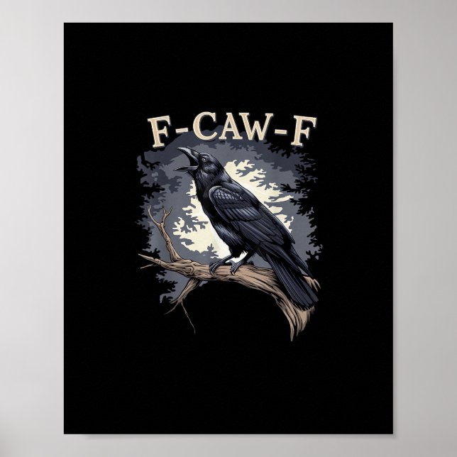 Poster F Caw F Funny Bird Crow Creative Casual Design (Devant)