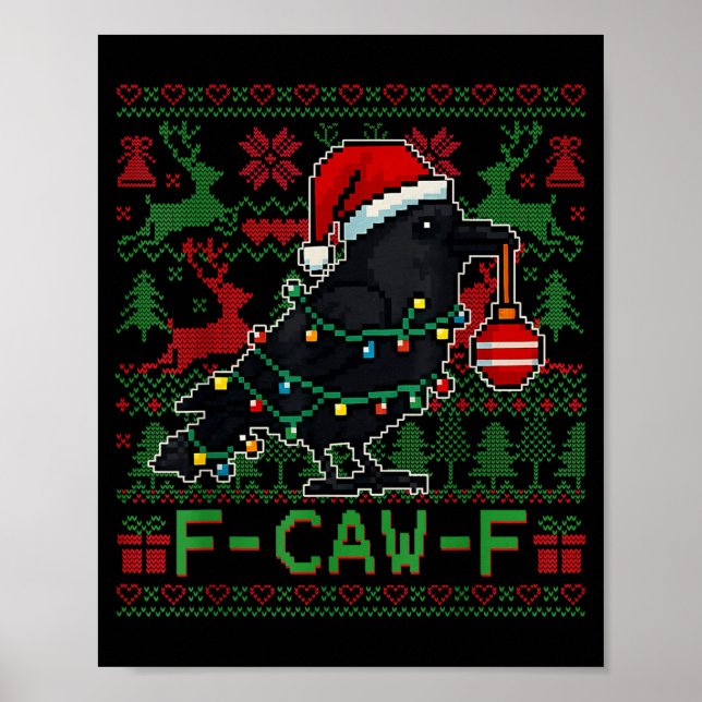 Poster F-caw-f Funny Black Bird Humor Christmas Ugly Swea (Devant)