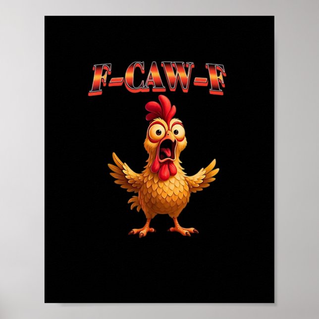 Poster F Caw F Funny Chicken Classic Aesthetic Design (Devant)