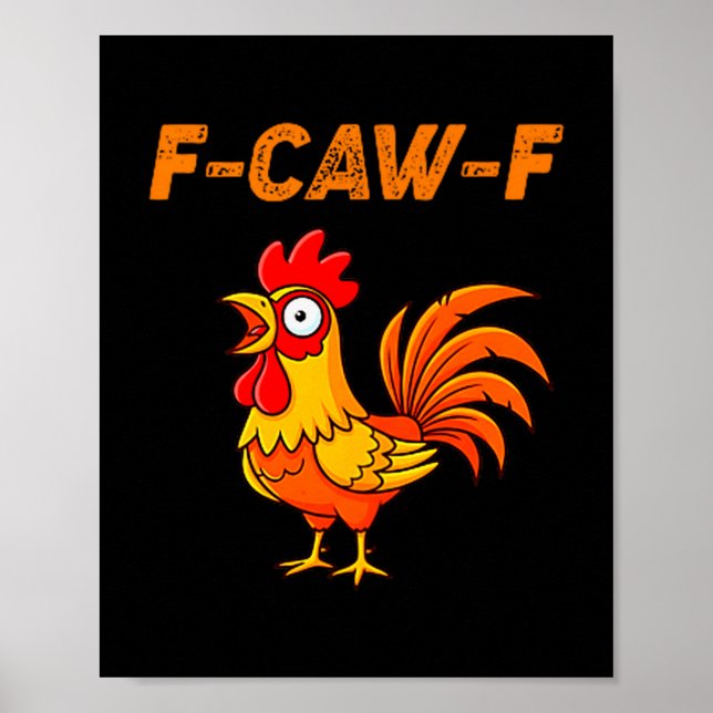 Poster F-caw-f Funny Chicken Humor Quote Rooster Meme  (Devant)