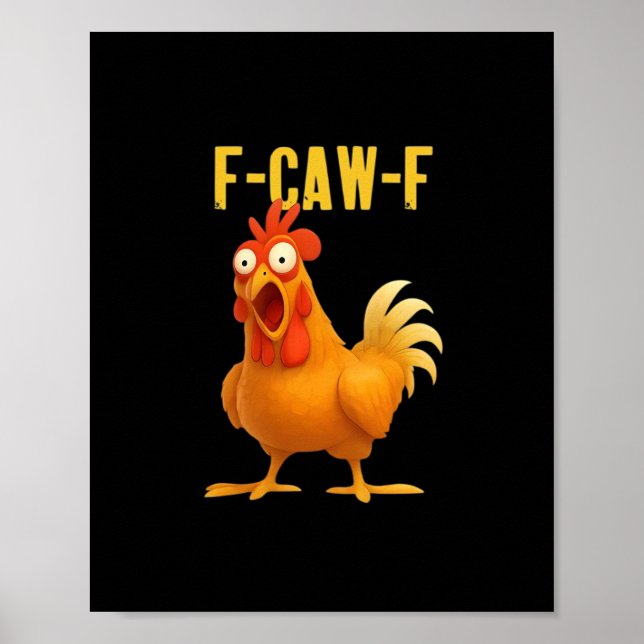Poster F Caw F Funny Chicken Meme Trendy Modern Style (Devant)