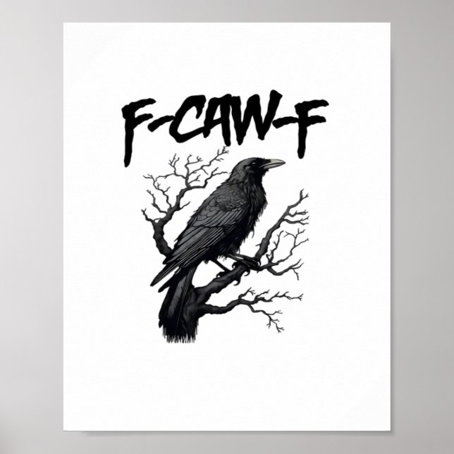 Poster F Caw F Funny Crow Support Your Murder Graphic (Devant)