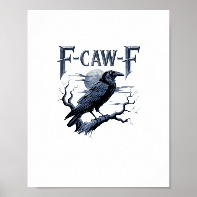 Poster F-Caw-F Funny Gothic Raven Bird Halloween (Devant)