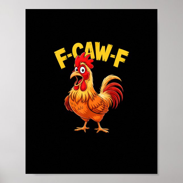 Poster F-Caw-F Funny Humor Quote Rooster Meme Chicken Lov (Devant)