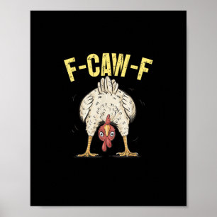 Poster F-Caw-F Humour de poulet drôle Citation de coq F-C