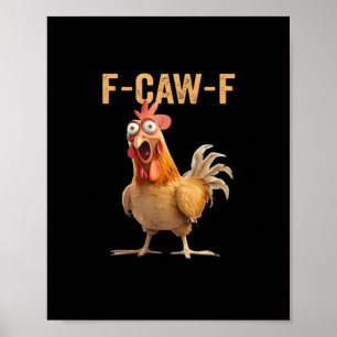 Poster F Caw F Humour de poulet drôle Citation Style Vint