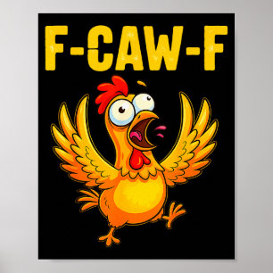 Poster F-caw-f Poulet Drôle – Humour Animal de Ferme Fou
