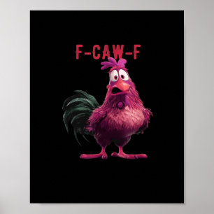 Poster F-Caw-F-Poulet Esthétique Essentiel Unique