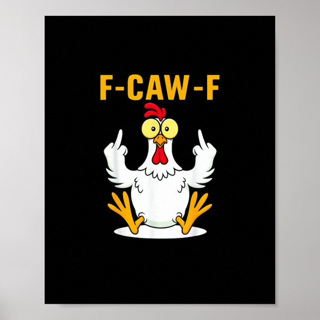 Poster F-Caw-F Quote Rooster Meme (Devant)