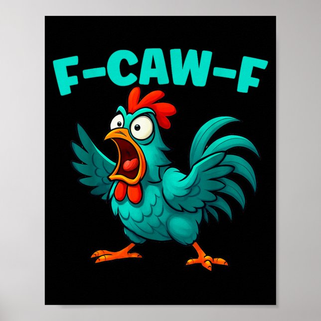 Poster F-caw-f Rooster Chicken Funny Farm Animal Humor  (Devant)