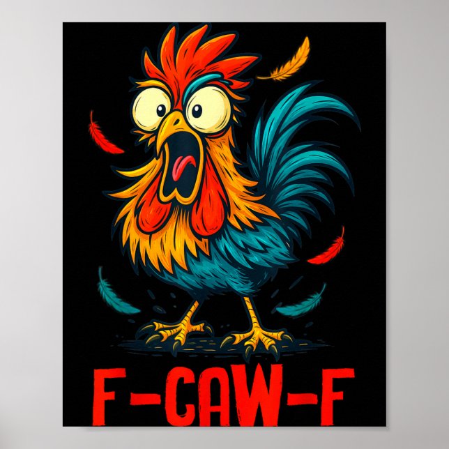 Poster F-caw-f Rooster Meme Funny Chicken Humor Joke Fcaw (Devant)