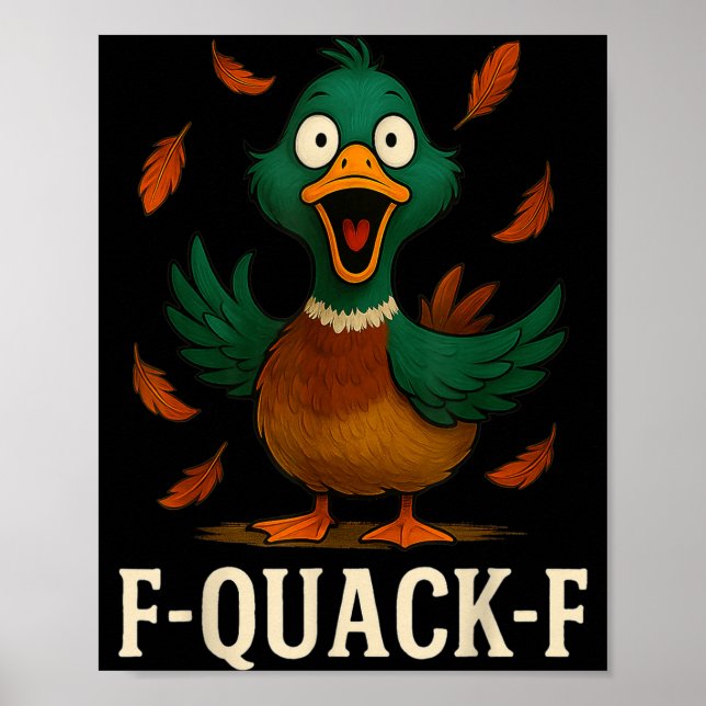 Poster F-quack-f Funny Duck Humor Quote Meme Gift For Men (Devant)