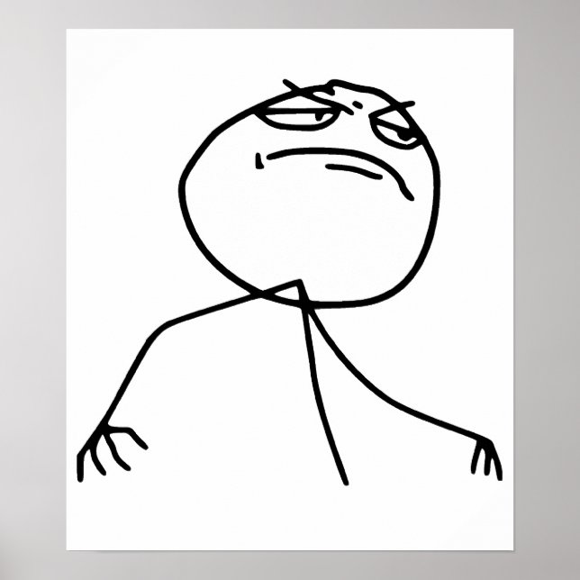 Poster F Yea Rage Face Mème (Devant)