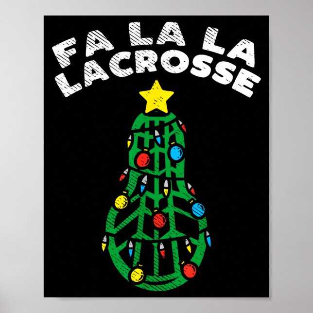 Poster Fa La Lacrosse Funny Christmas Lax Player Goalie T (Devant)