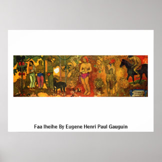 Poster Faa Iheihe Par Eugene Henri Paul Gauguin