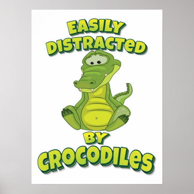 Poster Facilement Distrait Par Les Crocodiles (Devant)