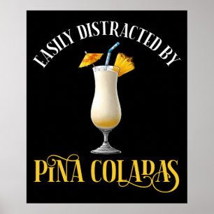 Poster Facilement Distrait Par Les Pina Coladas