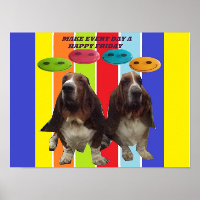 Poster Faire Chaque Jour Un Vendredi Heureux (Devant)