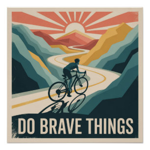 Poster Faire des Choses Courageuses