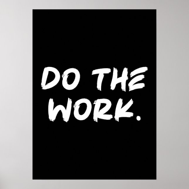 Poster Faire Le Travail - Succès Hustle Gym Motivationnel (Devant)