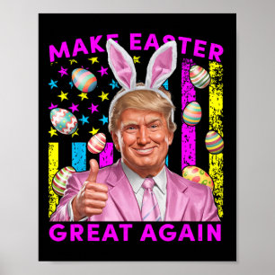 Poster Faire Pâques Grande à nouveau Drôle de Lapin Trump