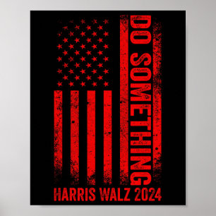 Poster Faire quelque chose Kamala Harris Waltz 2024 Red U