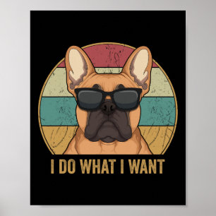 Poster Fais ce que je veux propriétaire de chien Bouledog