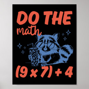 Poster Fais Le Calcul Prof De Maths Drôle 6 7 Raton Laveu