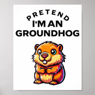 Poster Faisons comme si j'étais une marmotte Costume drôl