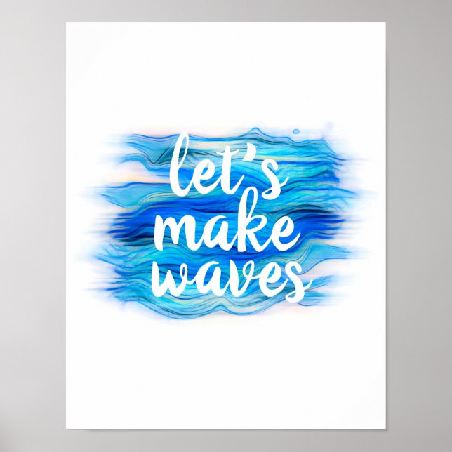 Poster faisons des vagues citation bleu et blanc aquarell (Devant)