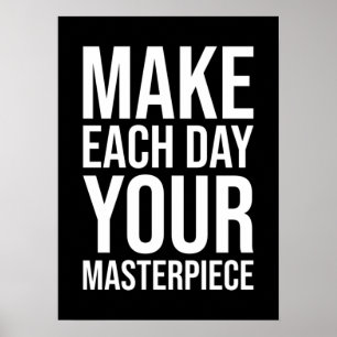 Poster Faites de chaque jour votre chef-d'oeuvre