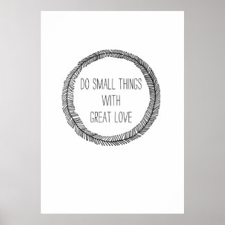 Poster Faites de petites choses avec un grand amour