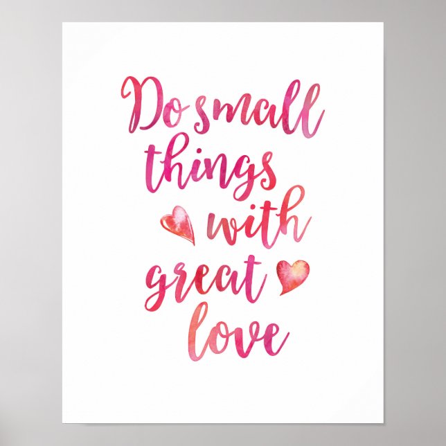 Poster Faites de petites choses avec un grand amour inspi (Devant)