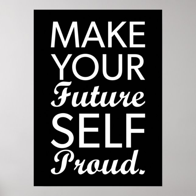 Poster Faites de votre avenir votre fierté - Motivationne (Devant)