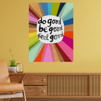 Poster Faites du bien Soyez bon Sentez bon