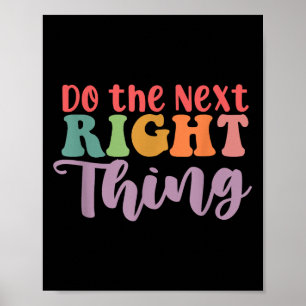 Poster Faites La Prochaine Chose À Droite Motivation Quot