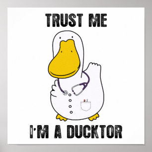Poster Faites-moi confiance Je suis un Ducktor Funny Sarc