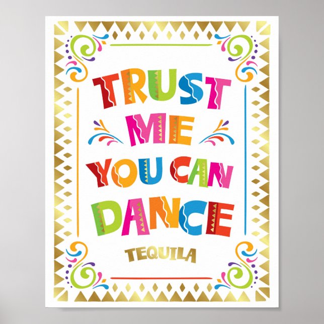 POSTER FAITES-MOI CONFIANCE VOUS POUVEZ DANSER TEQUILA SI (Devant)