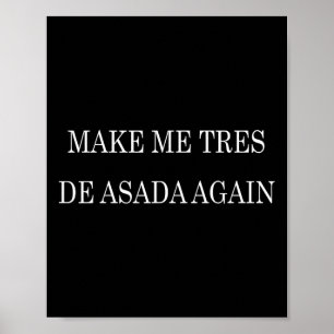 Poster Faites Moi Encore Tres De Asada T Shirt - Drôle Tr