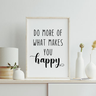 Poster Faites plus de ce qui vous rend heureux Inspiratio