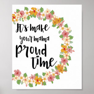 Poster Faites votre maman Proud Time Print