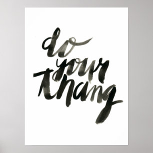 Poster Faites votre thang   Citations d'art mural   18 x 