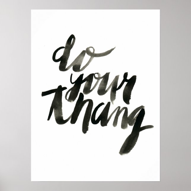Poster Faites votre thang | Citations d'art mural | 18 x  (Devant)