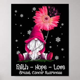 Poster Faith Hope Love Gnome Pink Sunflower Cancer du sei