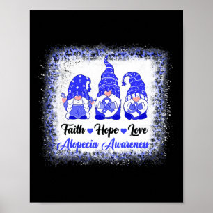 Poster Faith Hope Love Gnomes Alopecia Sensibilisation Le