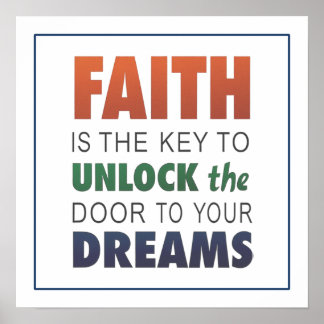 Poster Faith Is The Key To Unlock Your Dreams Typography
